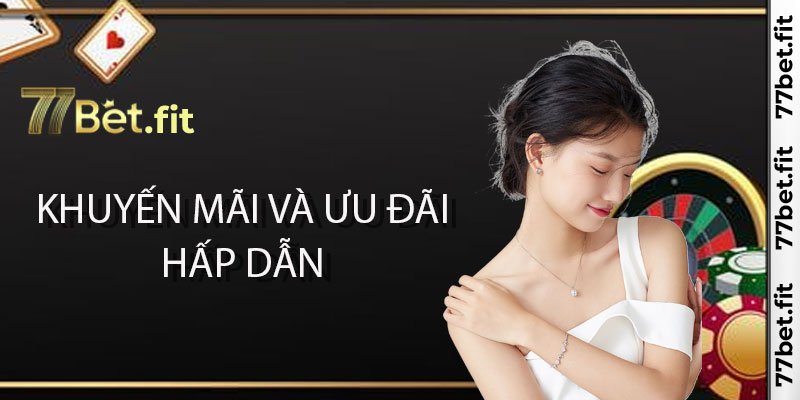 Khuyến mãi va uu dai hap dan